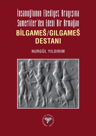 İnsanoğlunun Ebediyet Arayışına Sumerliler'den Edebi Bir Armağan | Arkeoloji ve Sanat Yayınları (Ciltsiz)  - Resim 1
