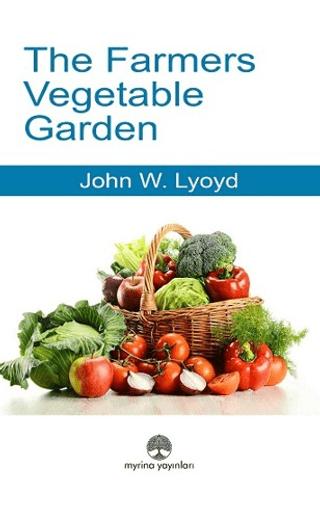The Farmers Vegetable Garden