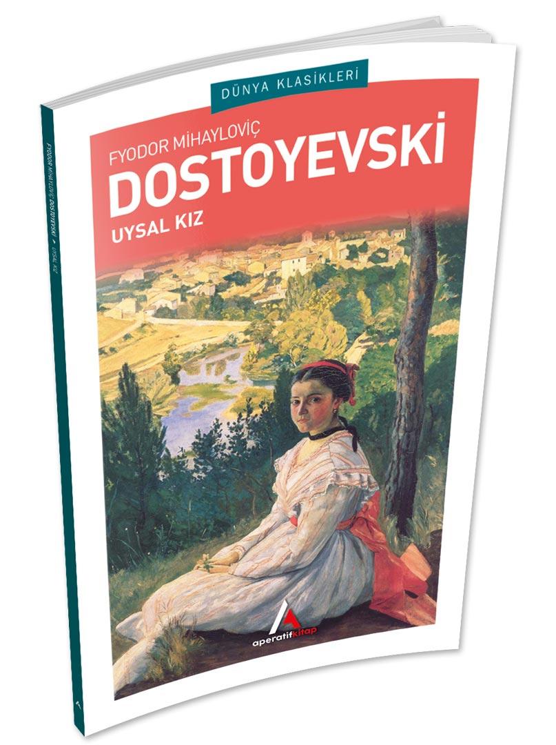 Uysal Kız - Dostoyevski - Aperatif Dünya Klasikleri