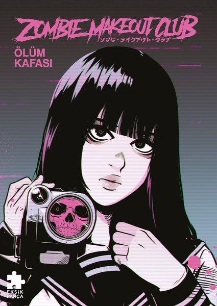 Zombie Makeout Club İkinci Kitap - Ölüm Kafası | Eksik Parça Yayınları (İnce Kapak)  - Resim 1