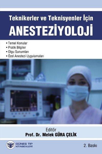 Teknikerler ve Teknisyenler için Anesteziyoloji | Güneş Tıp Kitabevleri (İnce Kapak)  - Resim 1