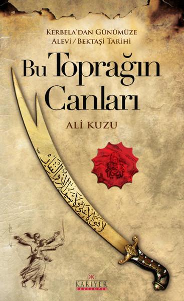 Bu Toprağın Canları | Kariyer Yayınları - Araştırma-İnceleme Dizisi (İnce Kapak)  - Resim 1