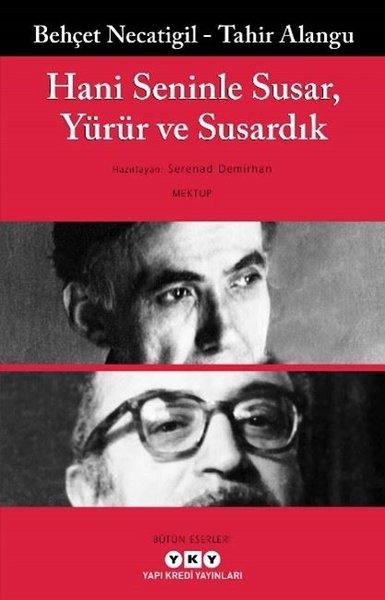 Hani Seninle Susar Yürür ve Susardık | Yapı Kredi Yayınları (İnce Kapak)  - Resim 1