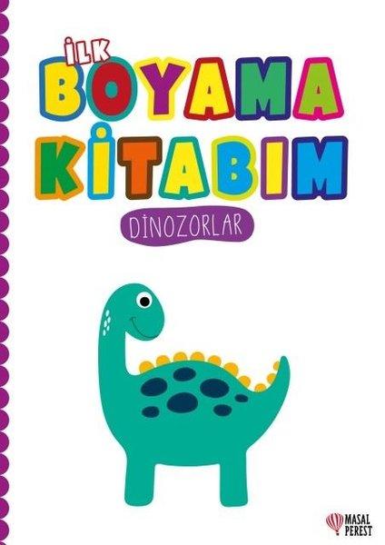 İlk Boyama Kitabım - Dinozorlar | Masalperest (İnce Kapak)  - Resim 1