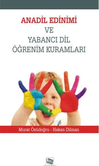 Anadil Edinimi ve Yabancı Dil Öğrenim Kuralları