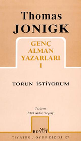 Torun İstiyorum Genç Alman Yazarları 1