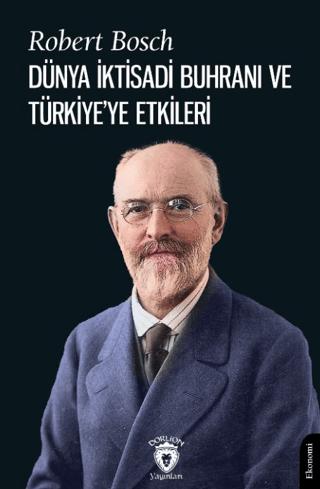 Dünya İktisadi Buhranı ve Türkiye’ye Etkileri