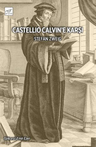 Castellio Calvin’e Karşı | Pruva Yayınları (Ciltsiz)  - Resim 1