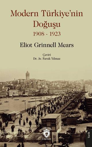 Modern Türkiye’nin Doğuşu 1908 - 1923 | Dorlion Yayınları (Ciltsiz)  - Resim 1