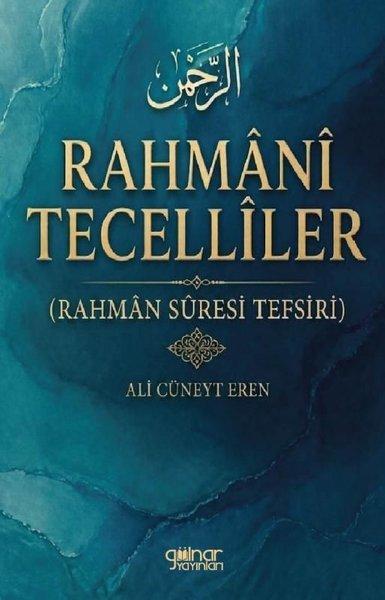 Rahmani Tecelliler (Rahman Suresi Tefsiri) | Gülnar Yayınları (İnce Kapak)  - Resim 1