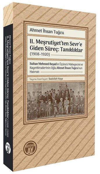 2. Meşrutiyet'ten Sevr'e Giden Süreç: Tanıklıklar (1908 - 1920) | Büyüyenay Yayınları (İnce Kapak)  - Resim 1