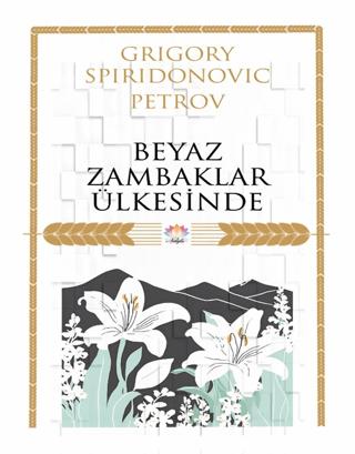 Beyaz Zambaklar Ülkesinde | Nilüfer Yayınları (Ciltsiz)  - Resim 1