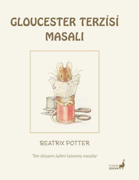 Cloucester Terzisi  - Tüm Dünyanın Kalbini Kazanmış Masallar | Everest Yayınları (Cep Boy)  - Resim 1