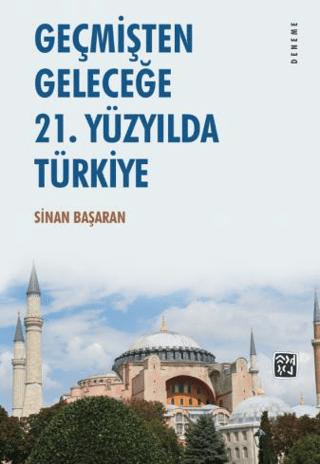 Geçmişten Geleceğe - 21. Yüzyılda Türkiye