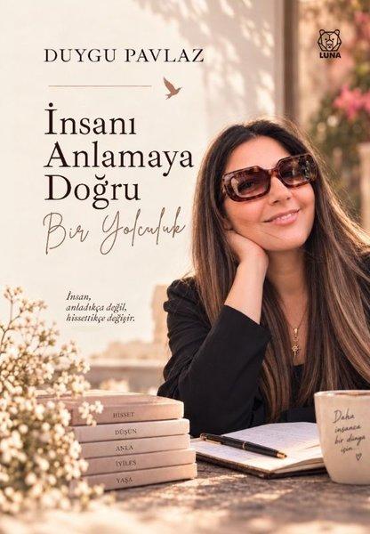 İnsanı Anlamaya Doğru Bir Yolculuk | Luna Yayınları (İnce Kapak)  - Resim 1