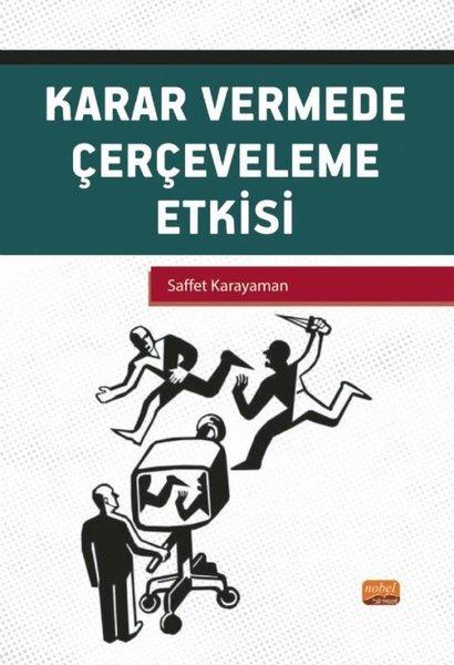 Karar Vermede Çerçeveleme Etkisi | Nobel Bilimsel Eserler (İnce Kapak)  - Resim 1