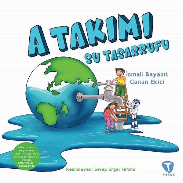 A Takımı: Su Tasarrufu | Turkuvaz Çocuk (e-Kitap)  - Resim 1