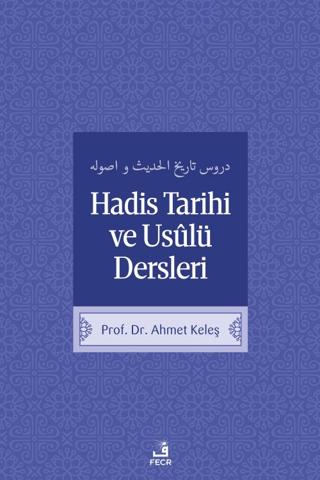 Hadis Tarih ve Usulü Dersleri