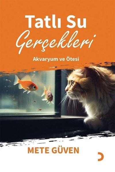 Tatlı Su Gerçekleri - Akvaryum ve Ötesi | Cinius (İnce Kapak)  - Resim 1