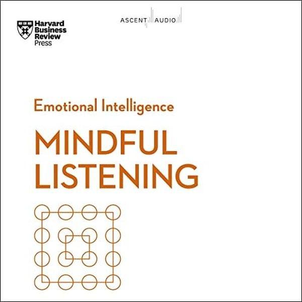 Mindful Listening (HBR Emotional Intelligence Series) | Harvard Business Review Press (İnce Kapak)  - Resim 1