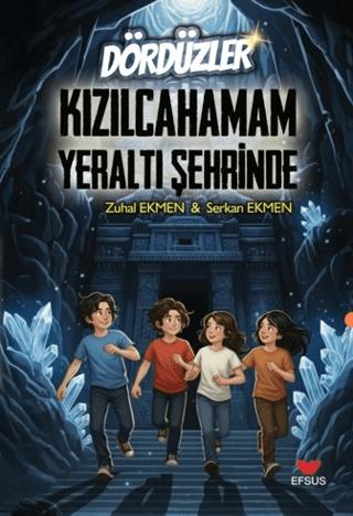 Dördüzler Kızılcıhamam Yeraltı Şehrinde | Efsus Yayınları (Ciltsiz)  - Resim 1