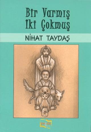 Bir Varmış İki Çokmuş