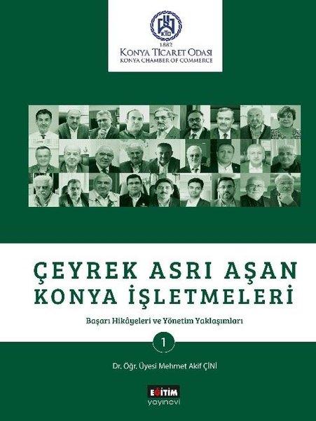Çeyrek Asrı Aşan Konya İşletmeleri-1 | Eğitim Yayınevi (Ciltli)  - Resim 1