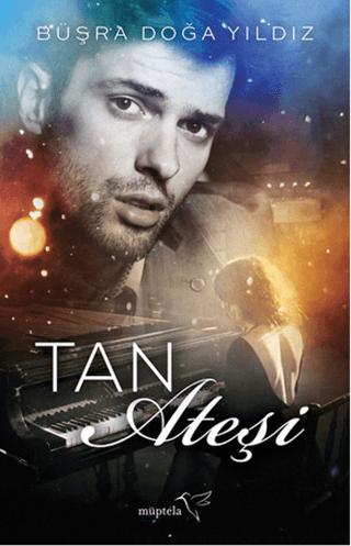 Tan Ateşi | Müptela Yayınları (Ciltsiz)  - Resim 1