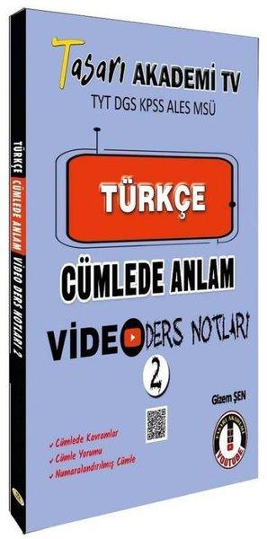 TYT DGS KPSS ALESS MSÜ Türkçe Cümlede Anlam Video Ders Notları | Tasarı Akademi (İnce Kapak)  - Resim 1