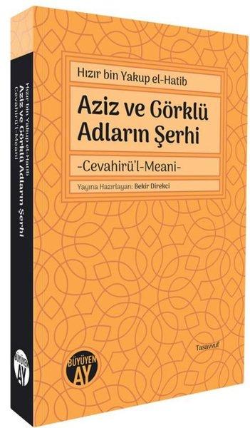Aziz ve Görklü Adların Şerhi - Cevahirü'l-Meani | Büyüyenay Yayınları (İnce Kapak)  - Resim 1