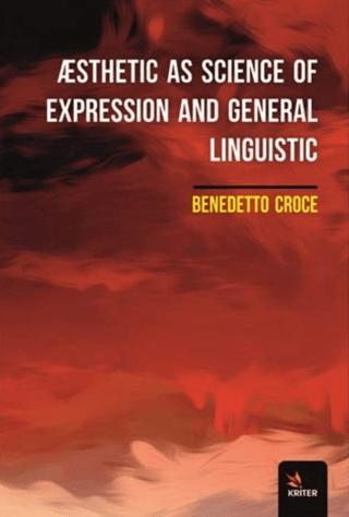 Æsthetic As Science Of Expression And General Linguistic | Kriter Yayınları (Ciltsiz)  - Resim 1
