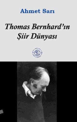 Thomas Bernhard’ın Şiir Dünyası | De Ki Yayınları (Ciltsiz)  - Resim 1