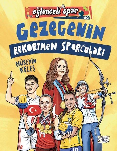 Gezegenin Rekortmen Sporcuları - Eğlenceli Spor | Eğlenceli Bilgi (İnce Kapak)  - Resim 1