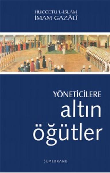 Yöneticilere Altın Öğütler | Semerkand Yayınları (İnce Kapak)  - Resim 1