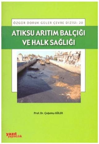 Atıksu Arıtım Balçığı ve Halk Sağlığı | Yazıt Yayıncılık (Ciltsiz)  - Resim 1