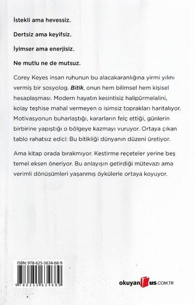 Bitik: İnsanı Yoran Bir Dünyada Yeniden Hayata Dönmüş Hissetmek | Okuyan Us Yayınları (İnce Kapak)  - Resim 2