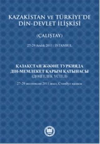 Kazakistan ve Türkiye’de Din - Devlet İlişkisi (Çalıştay) | Marmara Üniversitesi İlahiyat Fakültesi Vakfı (Ciltsiz)  - Resim 1
