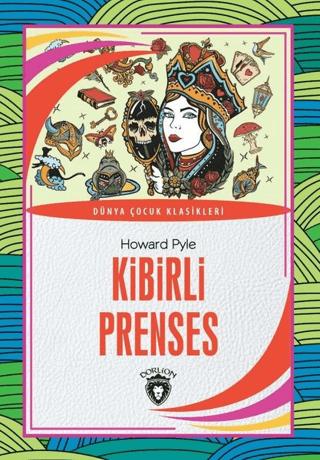 Kibirli Prenses - Dünya Çocuk Klasikleri | Dorlion Yayınları (Ciltsiz)  - Resim 1