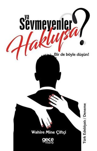 Ya Sevmeyenler Haklıysa? | Gece Kitaplığı (Ciltsiz)  - Resim 1