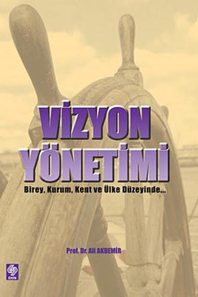 Vizyon Yönetimi | Ekin Basım Yayın (İnce Kapak)  - Resim 1