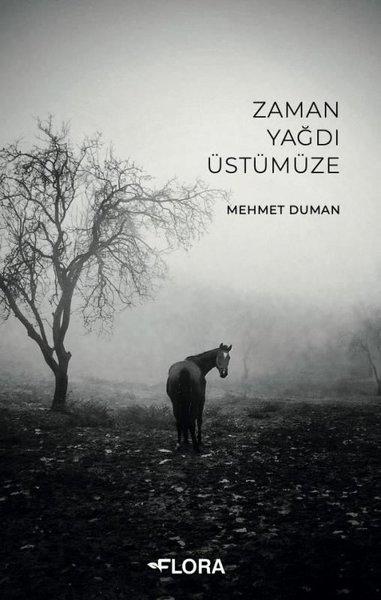 Zaman Yağdı Üstümüze