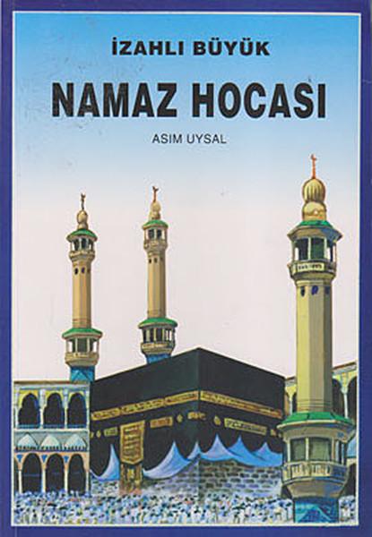 İzahlı Büyük Namaz Hocası | Uysal Yayınevi (İnce Kapak)  - Resim 1