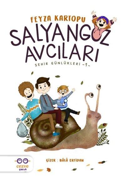 Salyangoz Avcıları-Şehir Günlükleri 1 | Cezve Çocuk (İnce Kapak)  - Resim 1