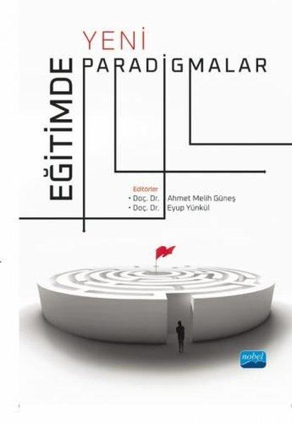 Eğitimde Yeni Paradigmalar | Nobel Akademik Yayıncılık (İnce Kapak)  - Resim 1