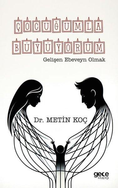 Çocuğumla Büyüyorum - Gelişen Ebeveyn Olmak | Gece Kitaplığı (İnce Kapak)  - Resim 1