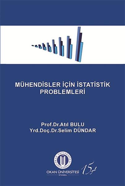 Mühendisler İçin İstatistik Problemleri | Okan Üniversitesi Yayınları (İnce Kapak)  - Resim 1