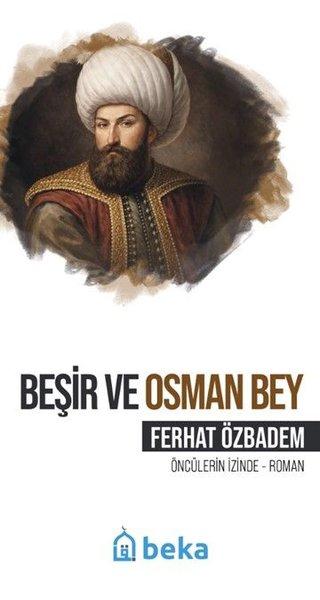 Beşir ve Osman Bey - Öncülerin İzinde | Beka Yayınları (İnce Kapak)  - Resim 1