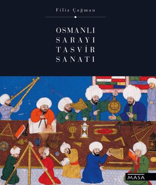 Osmanlı Sarayı Tasvir Sanatı | Masa Yayınevi (Ciltli)  - Resim 1