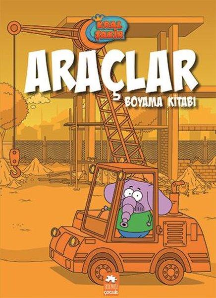 Kral Şakir-Araçlar - Boyama Kitabı | Eksik Parça Yayınları (İnce Kapak)  - Resim 1
