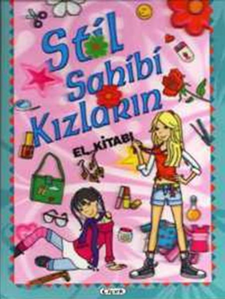 Stil Sahibi Kızların El Kitabı | Çiçek Yayıncılık (Ciltli)  - Resim 1